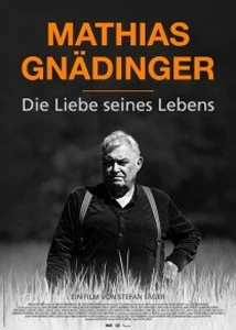 Mathias Gnädinger - Die Liebe seines Lebens film poster image