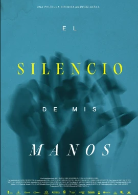 El silencio de mis manos film poster image