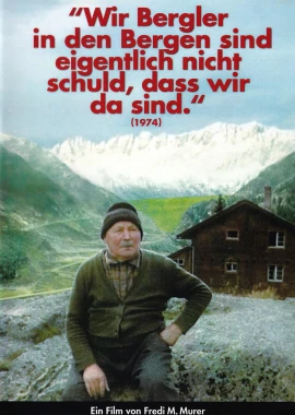 Wir Bergler in den Bergen sind eigentlich nicht schuld, dass wir da sind film poster image