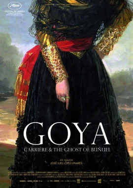 GOYA, Carrière & the Ghost of Buñuel film poster image