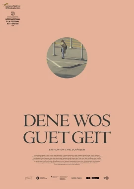 Dene wos guet geit film poster image