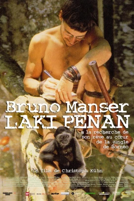 Bruno Manser - Laki Penan film poster image