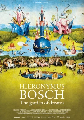 Hieronymus Bosch - the Garden of Dreams film poster image