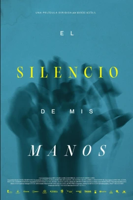 El silencio de mis manos film poster image