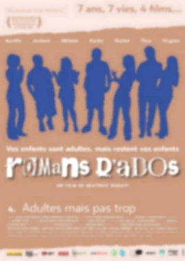 Roman d'Ados 4 - Adultes mais pas trop film poster image