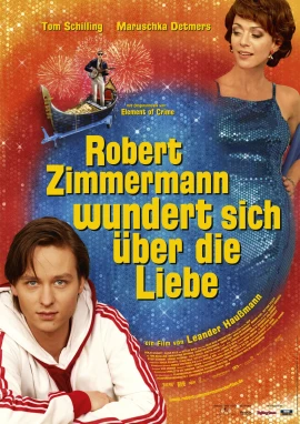 Robert Zimmermann Wundert Sich Über die Liebe film poster image