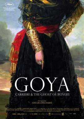 GOYA, Carrière & the Ghost of Buñuel film poster image